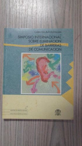 Portada del libro de SIMPOSIO INTERNACIONAL SOBRE ELIMINACIÓN DE BARRERAS DE COMUNICACIÓN