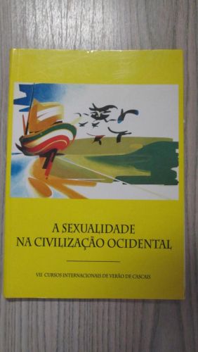 Portada del libro de A SEXUALIDADE NA CIVILIZAÇAO OCIDENTAL – Acatas dosVII Cursos Internacionais de Verao de Cascais. Vol...