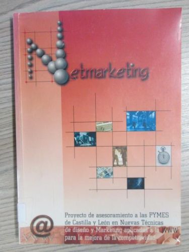 Portada del libro de NETMARKETING. Proyecto de asesoramiento a las PYMES de Castilla y León en nuevas Técnicas de diseño...