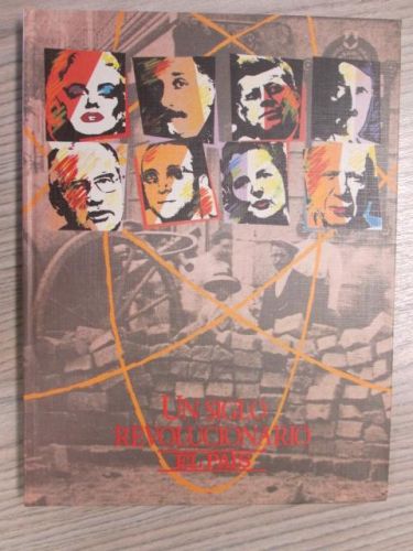 Portada del libro de UN SIGLO REVOLUCIONARIO. SIGLO XX. EL PAIS SEMANAL.