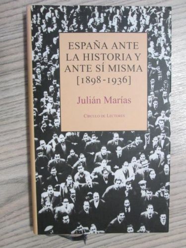 Portada del libro de ESPAÑA ANTE LA HISTORIA Y ANTE SÍ MISMA (1898-1936)