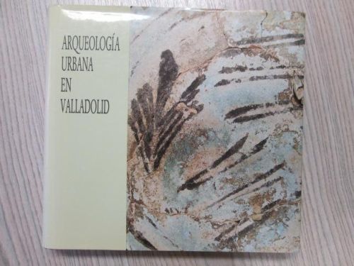 Portada del libro de ARQUEOLOGÍA URBANA EN VALLADOLID