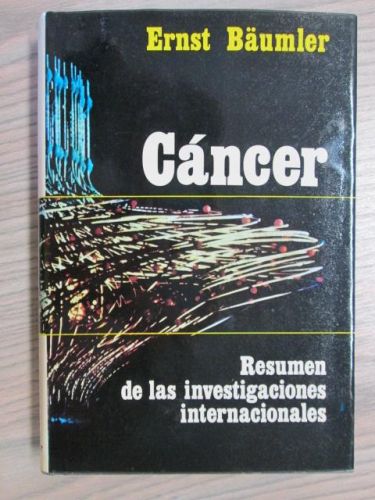 Portada del libro de CÁNCER. RESÚMEN DE LAS INVESTIGACIONES INTERNACIONALES.