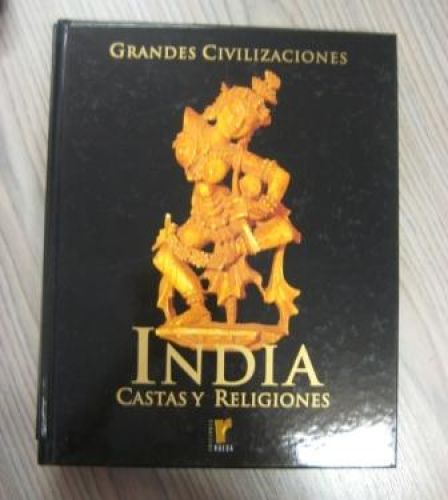 Portada del libro de GRANDES CIVILIZACIONES – INDIA. CASTAS Y RELIGIÓNES