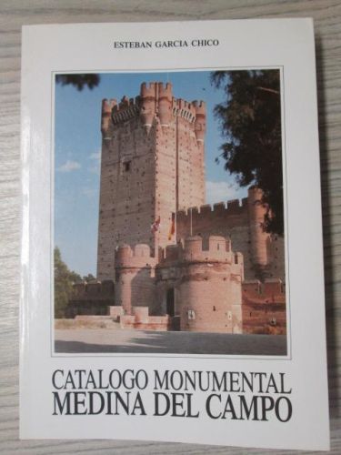 Portada del libro de MEDINA DEL CAMPO. Catálogo Monumental de la Provincia de Valladolid. Tomo III
