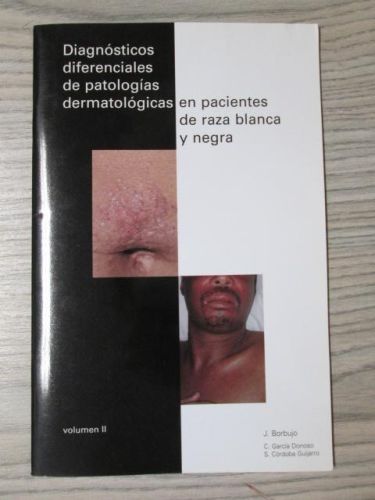 Portada del libro de DIAGNÓSTICOS DIFERENCIALES DE PATOLOGÍAS DERMATOLÓGICAS EN PACIENTES DE RAZA BLANCA Y NEGRA. VOL. II