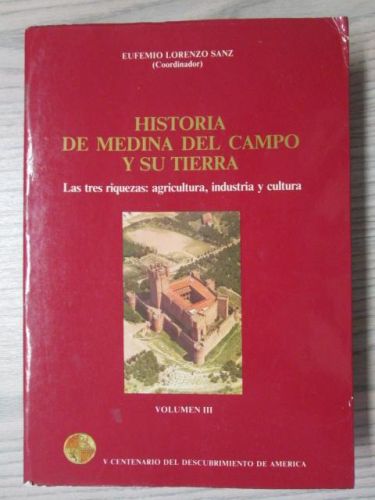 Portada del libro de HISTORIA DE MEDINA DEL CAMPO Y SU TIERRA. Volumen III