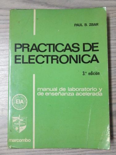 Portada del libro de PRÁCTICAS DE ELECTRÓNICA. Manual de Laboratorio y de enseñalanza acelerada.
