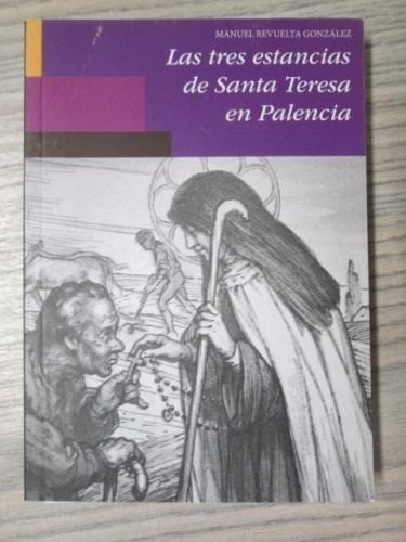 Portada del libro de LAS TRES ESTANCIAS DE SANTA TERESA EN PALENCIA