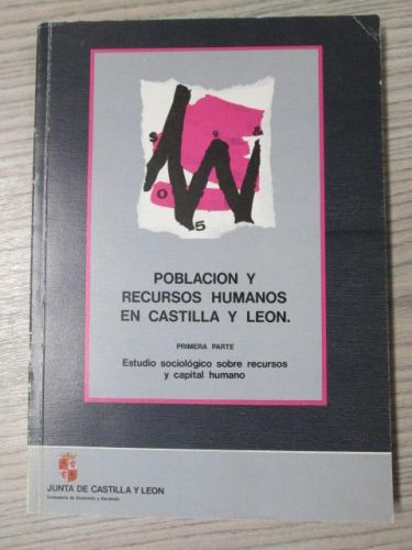 Portada del libro de POBLACIÓN Y RECURSOS HUMANOS EN CASTILLA Y LEÓN. 1º PARTE. Estudio sociológico sobre recursos y capital...