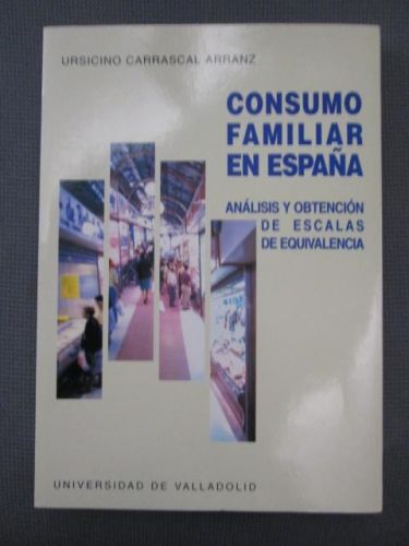 Portada del libro de CONSUMO FAMILIAR EN ESPAÑA. Análisis y obtención de escalas de equivalencia.