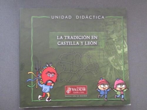 Portada del libro de LA TRADICIÓN EN CASTILLA Y LEÓN. UNIDAD DIDÁCTICA