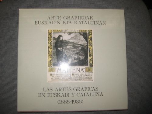 Portada del libro de ARTE GRAFIKOAK EUSKADIN ETA KATALUINAN. LAS ARTES GRÁFICAS EN EUSKADI Y CATALUÑA (1888-1936)