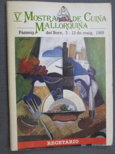 Portada del libro de V MOSTRA DE CUINA MALLORQUINA. Passeig del Born, 3-12 de maig, 1989. Recetari/Recetario