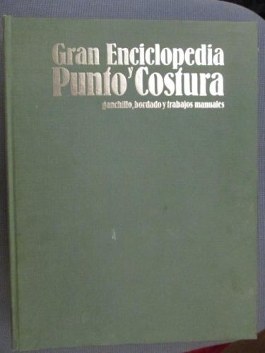Portada del libro de GRAN ENCICLOPEDIA PUNTO Y COSTURA. Tomo 22. Patrones y calcos. Ganchillo, bordado y trabajos manuales....
