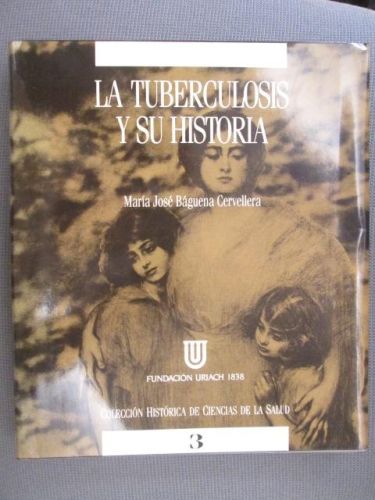 Portada del libro de LA TUBERCULOSIS Y SU HISTORIA