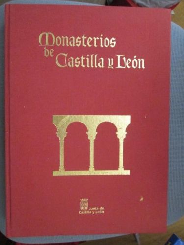 Portada del libro de MONASTERIOS DE CASTILLA Y LEÓN