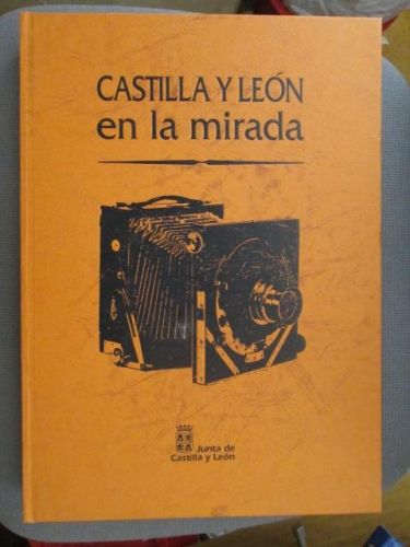 Portada del libro de CASTILLA Y LEÓN EN LA MIRADA