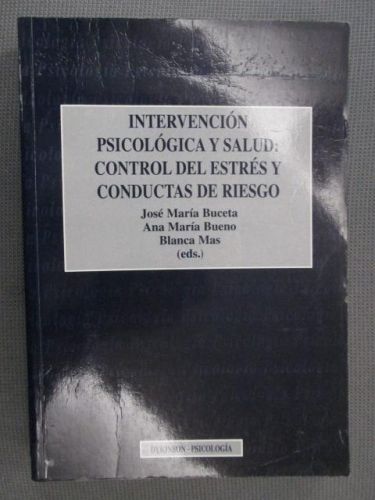Portada del libro de INTERVENCIÓN PSICOLÓGICA Y SALUD: CONTROL DEL ESTRÉS Y CONDUCTAS DE RIESGO