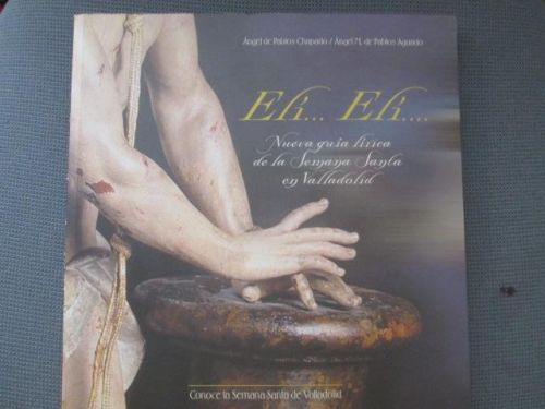 Portada del libro de ELÍ... ELÍ... Nueva guía lírica de la Semana Santa en Valladolid