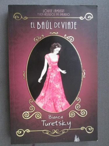 Portada del libro de EL BAÚL DE VIAJE. Louise Lambert y los vestidos del pasado