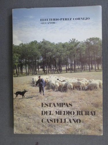 Portada del libro de ESTAMPAS DEL MEDIO RURAL CASTELLANO. Hechos y costumbres.