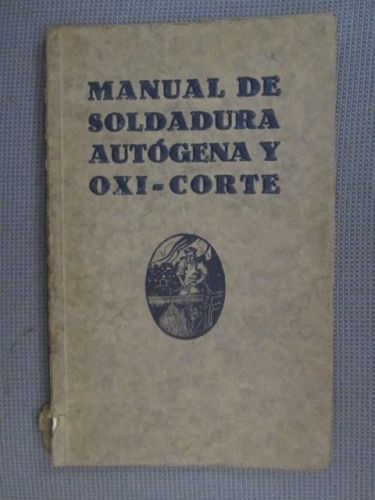 Portada del libro de MANUAL DE SOLDADURA AUTÓGENA Y OXI-CORTE