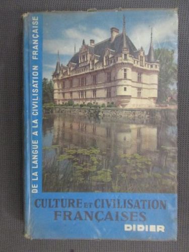 Portada del libro de CULTURE ET CIVILISATION FRANÇAISES. De la langue a la civilisation française.