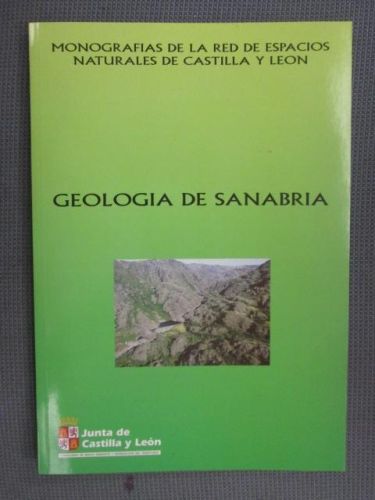 Portada del libro de GEOLOGÍA DE SANABRIA. Monografías de la red de espacios naturales de Castilla y León