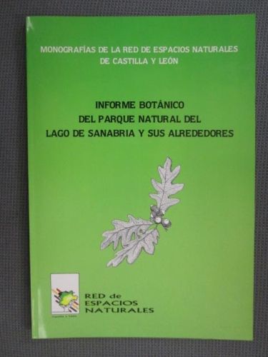 Portada del libro de INFORME BOTÁNICO DEL PARQUE NATURAL DEL LAGO DE SANABRIA Y SUS ALREDEDORES. Monografías de la red de...