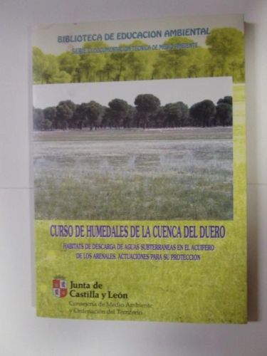 Portada del libro de CURSO DE HUMEDALES DE LA CUENCA DEL DUERO. Habitats de descarga de aguas subterraneas en el acuífero...
