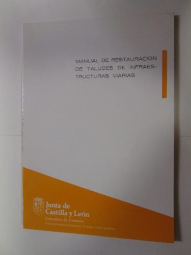 Portada del libro de MANUAL DE RESTAURACIÓN DE TALUDES DE INFRAESTRUCTURAS VIARIAS