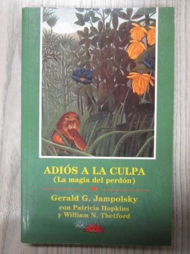 Portada del libro de ADIÓS A LA CULPA (La magia del perdón)