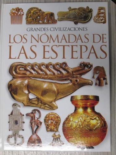 Portada del libro de Grandes Civilizaciones: LOS NÓMADAS DE LAS ESTEPAS