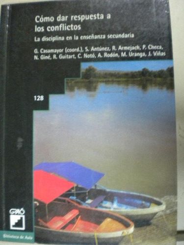 Portada del libro de CÓMO DAR RESPUESTA A LOS CONFLICTOS (La disciplina en la enseñanza secundaria)