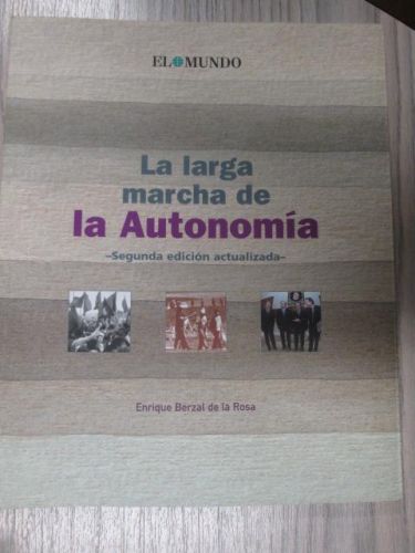 Portada del libro de LA LARGA MARCHA DE LA AUTONOMÍA