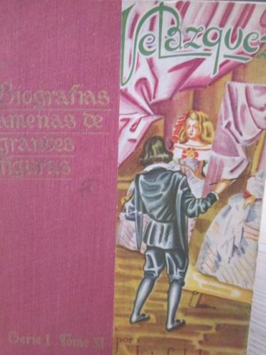 Portada del libro de BIOGRAFIAS AMENAS DE GRANDES FIGURAS. SERIE I TOMO XI. VELAZQUEZ.