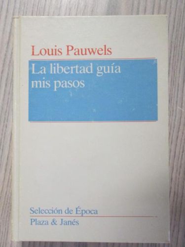 Portada del libro de LA LIBERTAD GUÍA MIS PASOS