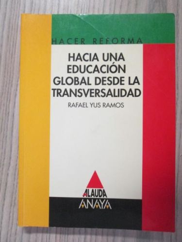 Portada del libro de HACIA UNA EDUCACIÓN GLOBAL DESDE LA TRANSVERSALIDAD