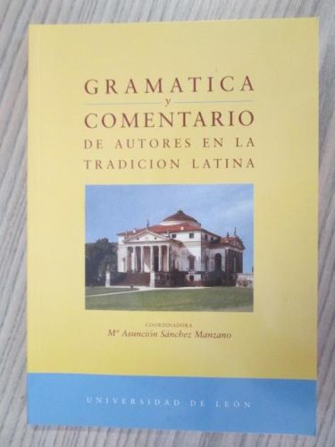 Portada del libro de GRAMÁTICA Y COMENTARIO DE AUTORES EN LA TRADICIÓN LATINA