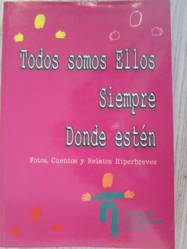 Portada del libro de TODOS SOMOS ELLOS. SIEMPRE. DONDE ESTÉN.