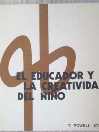 Portada del libro de EL EDUCADOR Y LA CREATIVIDAD DEL NIÑO