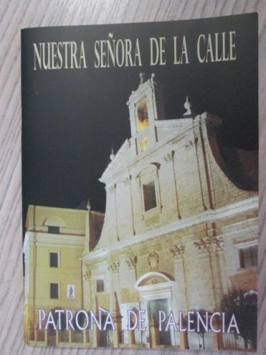 Portada del libro de NUESTRA SEÑORA DE LA CALLE, PATRONA DE PALENCIA