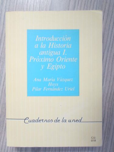 Portada del libro de INTRODUCCIÓN A LA HISTORIA ANTIGUA I. PRÓXIMO ORIENTE Y EGIPTO