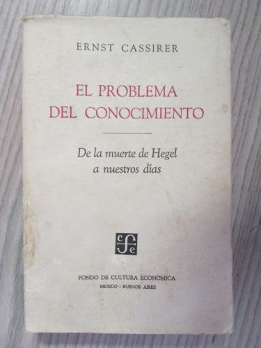 Portada del libro de EL PROBLEMA DEL CONOCIMIENTO. De la muerte de Hegel a nuestro días.