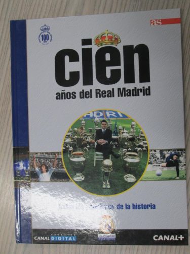 Portada del libro de 10 CIEN AÑOS DEL REAL MADRID. Todos los jugadores de la historia