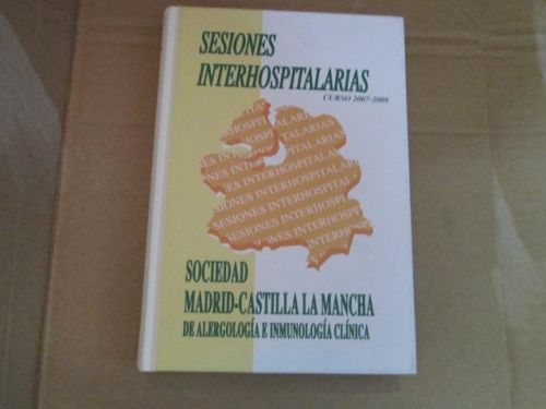 Portada del libro de SESIIOINES INTERHOSPITLARIAS 2007-2008,SOCIEDAD MADRID-CASTILLA LA MANCHA. Alergología e inmunología...