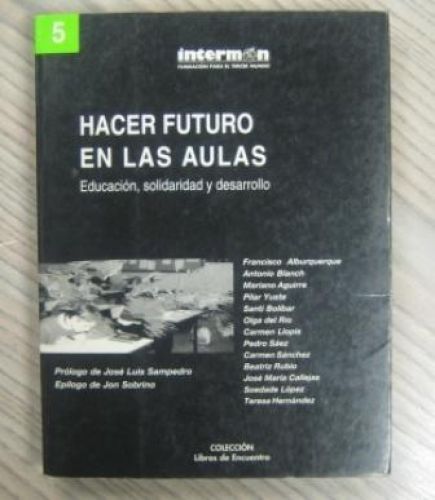 Portada del libro de HACER FUTURO EN LAS AULAS. EDUCACIÓN, SOLIDARIDAD Y DESAROLLO