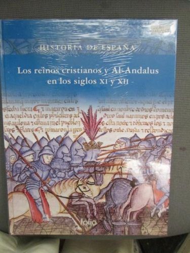 Portada del libro de HISTORIA DE ESPAÑA. Los reinos cristianos y Al-Andalus en los siglos XI y XII