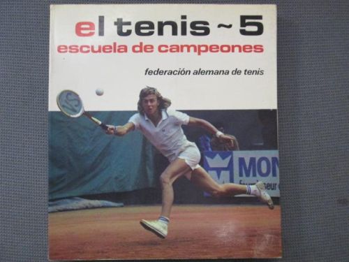 Portada del libro de EL TENIS 5. Escuela de Campeones. Federación Alemana de Tenis. Entrenamiento: forma física.